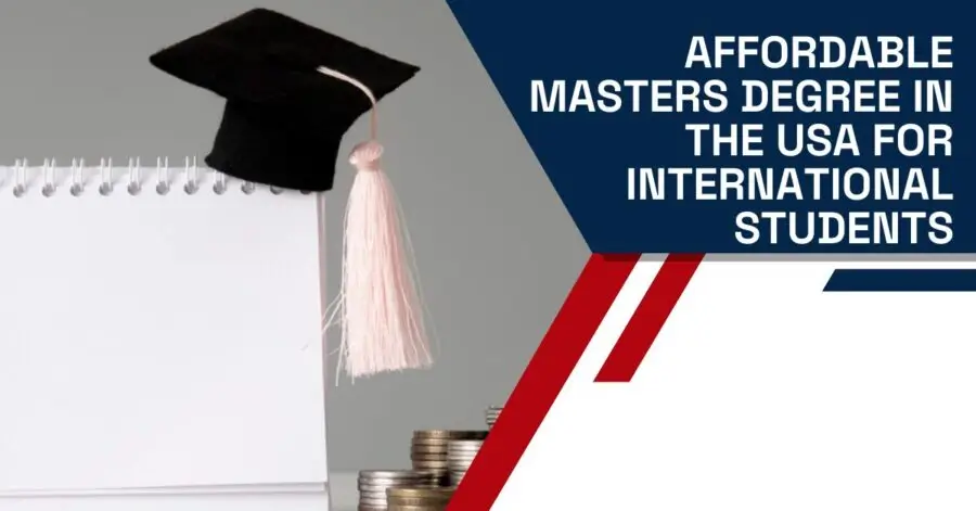 Affordable Master’s Programs in USA for International Students